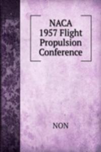 NACA 1957 Flight Propulsion Conference