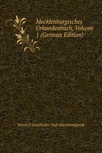 Mecklenburgisches Urkundenbuch, Volume 1 (German Edition)