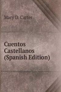 Cuentos Castellanos (Spanish Edition)