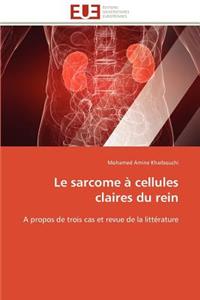 Le Sarcome À Cellules Claires Du Rein