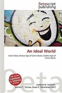 An Ideal World