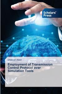 Employment of Transmission Control Protocol over Simulation Tools