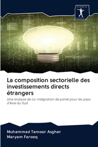La composition sectorielle des investissements directs étrangers
