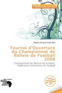 Tournoi D'Ouverture Du Championnat de Bolivie de Football 2008