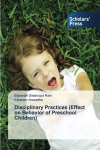 Disciplinary Practices (Effect on Behavior of Preschool Children)