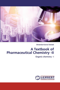 Textbook of Pharmaceutical Chemistry -II