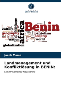 Landmanagement und Konfliktlösung in BENIN