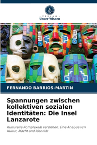 Spannungen zwischen kollektiven sozialen Identitäten