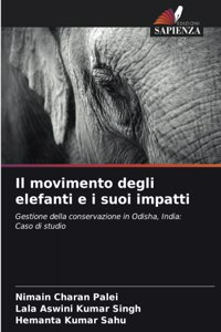 Il movimento degli elefanti e i suoi impatti