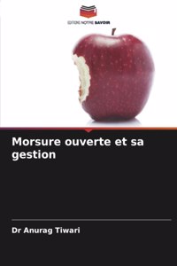 Morsure ouverte et sa gestion