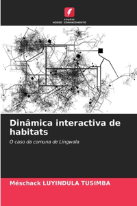 Dinâmica interactiva de habitats