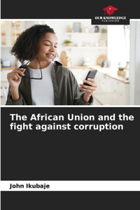 African Union and the fight against corruption