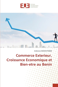 Commerce Exterieur, Croissance Economique et Bien-etre au Benin