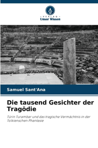 Die tausend Gesichter der Tragödie