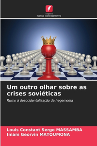 Um outro olhar sobre as crises soviéticas