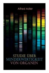 Studie über Minderwertigkeit von Organen