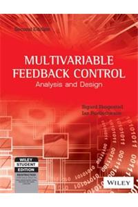 Multivariable Feedback Control: Analysis And Design, 2Nd Ed