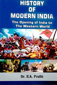 History Of Modern India : The Opening Of India To The Western World