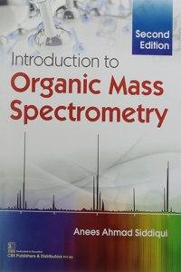 INTRODUCTION TO ORGANIC MASS SPECTROMETRY 2ED (PB 2021)