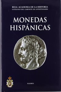 Monedas Hispanicas. (Catalogos. II. Monedas y Medallas.) (Spanish Edition)