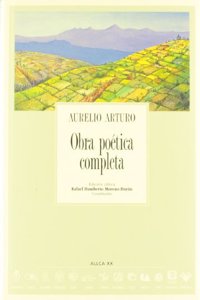 Obra Poetica Completa/ Complete Poetic Works