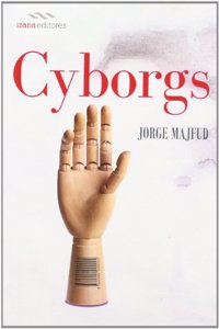 Cyborgs (Ensayo izana) (Spanish Edition)