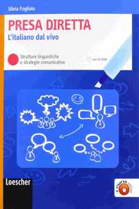 Presa diretta L'italiano dal vivo Strutture linguistiche e strategie com