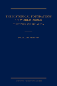 The Historical Foundations of World Order