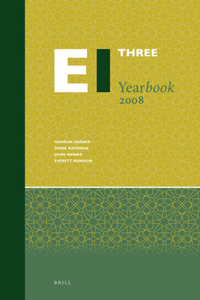 Encyclopaedia of Islam Three Yearbook 2008