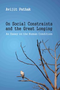On Social Constraints and the Great Longing