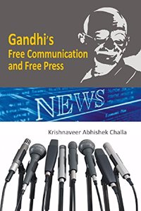 Gandhi's Free Communication and Free Press