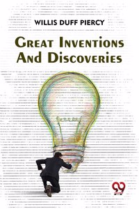 Great Inventions And Discoveries [Paperback] Willis Duff Piercy
