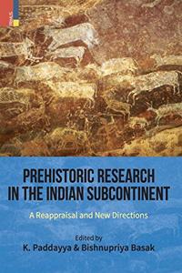 Prehistoric Research in the Indian Subcontinent