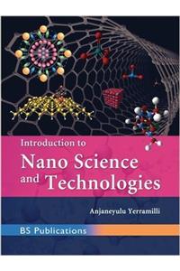 Introduction to Nano Science and Technologies