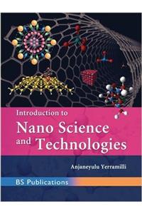 Introduction to Nano Science and Technologies