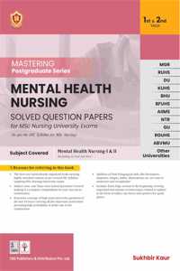Mastering Postgraduate Series Mental Health Nursing Solved Question Papers for MSc Nursing Students