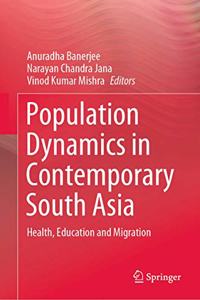 Population Dynamics in Contemporary South Asia