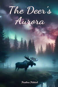 The Deer's Aurora