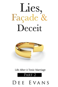 Lies, Fa�ade & Deceit