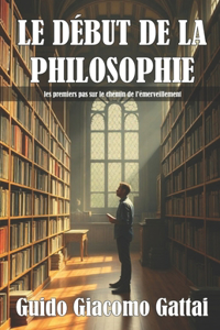 Le Début de la Philosophie