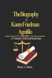 The Biography of Karen Friedman Agnifilo