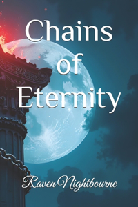 Chains of Eternity