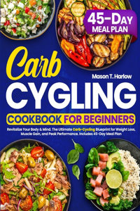 Carb Cycling Cookbook for Beginners
