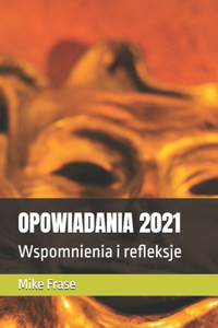 Opowiadania 2021