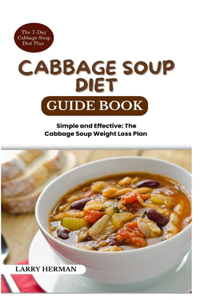 Cabbage Soup Diet Guide Book