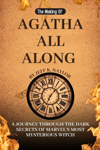 The Making of Agatha All Along