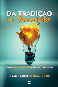 Da Tradição à Inovação