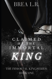 Claimed by the Immortal King