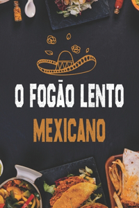 O fogão lento mexicano