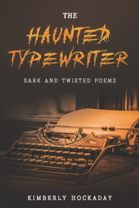 The Haunted Typewriter